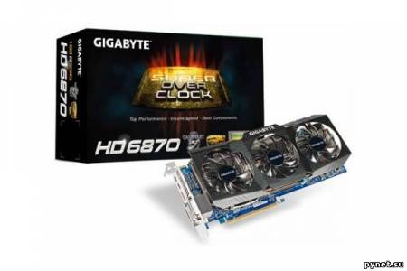3D-видеокарта GIGABYTE Radeon HD 6870 Super Overclock: новинка для 