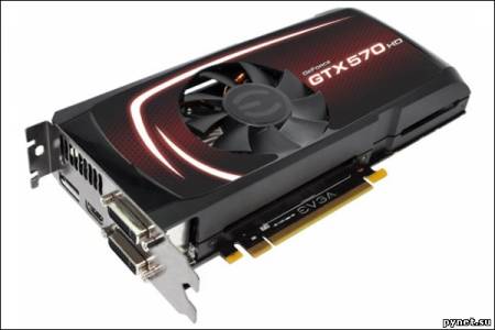 Видеокарта EVGA GeForce GTX 570 HD будет оснащена интерфейсом DisplayPort